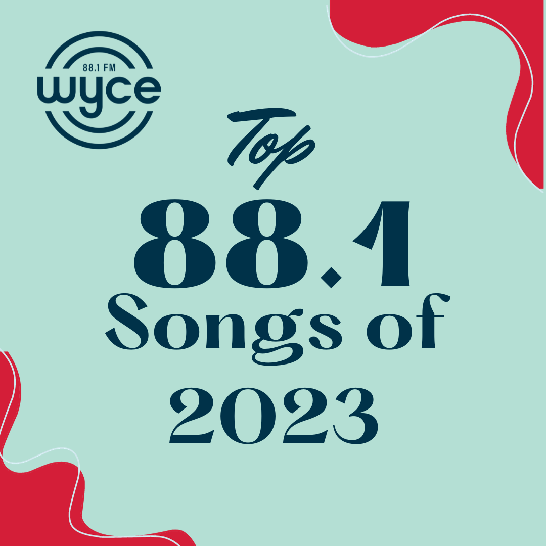 A blue background with the text "WYCE 88.1 FM" at the top, "Top" in the center, and "88.1 Songs of 2023" below.